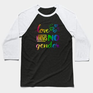 Love Knows No Gender LGBT Pride Baseball T-Shirt